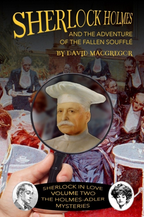 Cover image for book Sherlock Holmes and the Adventure of the Fallen Soufflé