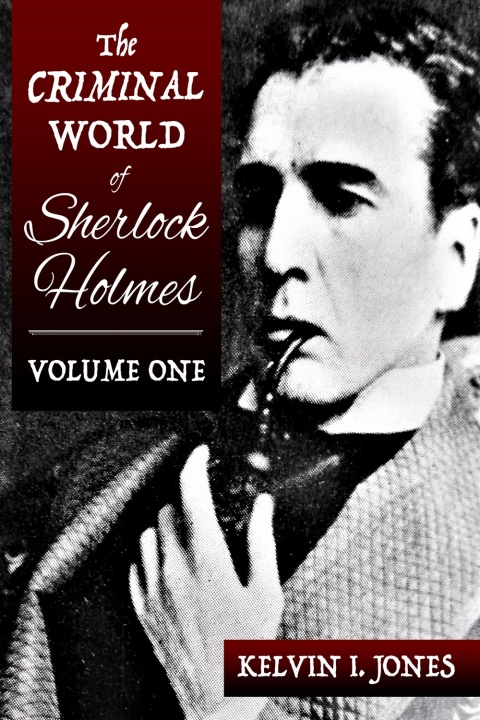 Cover image for book The Criminal World of Sherlock Holmes - Volume One