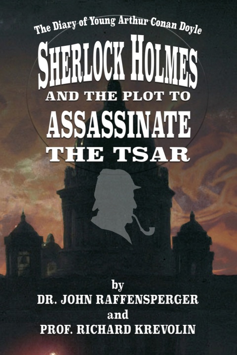 Cover image for book Sherlock Holmes and the Plot to Assassinate the Tsar