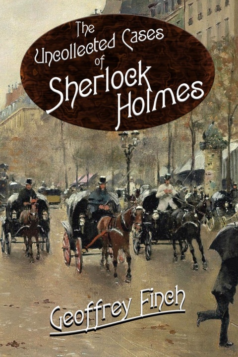 Cover image for book The Uncollected Cases of Sherlock Holmes