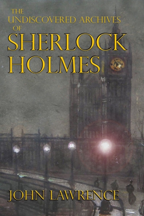 Cover image for book The Undiscovered Archives of Sherlock Holmes