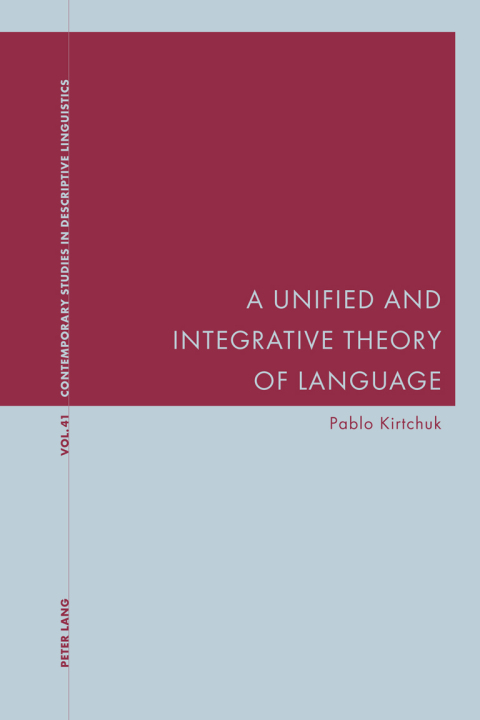 Cover image for book A Unified and Integrative Theory of Language