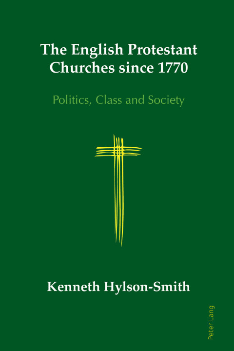 Cover image for book The English Protestant Churches since 1770