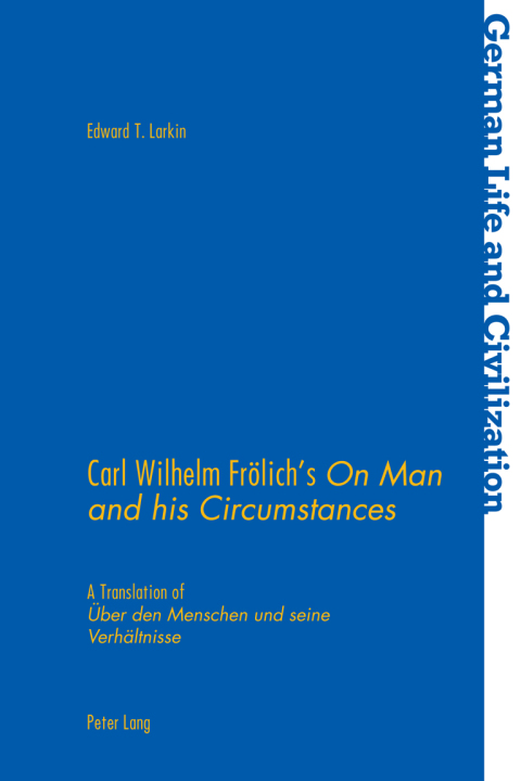 Cover image for book Carl Wilhelm Froelich’s «On Man and his Circumstances»