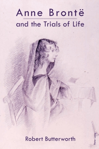 Anne Brontë and the Trials of Life