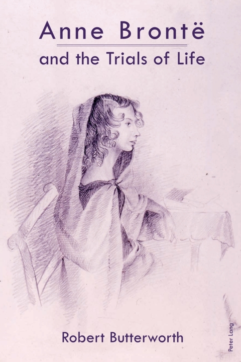 Cover image for book Anne Brontë and the Trials of Life