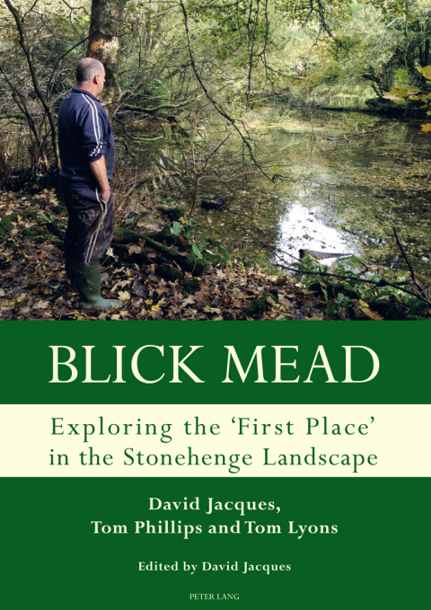 Cover image for book Blick Mead: Exploring the 'first place' in the Stonehenge landscape