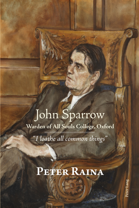 Cover image for book John Sparrow: Warden of All Souls College, Oxford