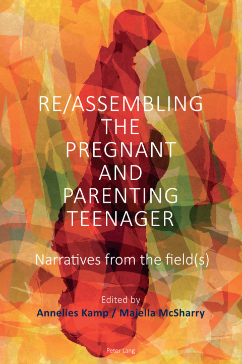 Cover image for book Re/Assembling the Pregnant and Parenting Teenager