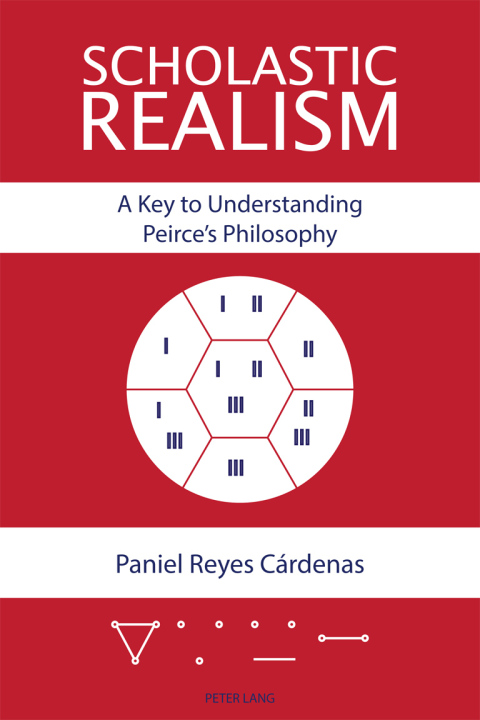 Cover image for book Scholastic Realism: A Key to Understanding Peirce’s Philosophy
