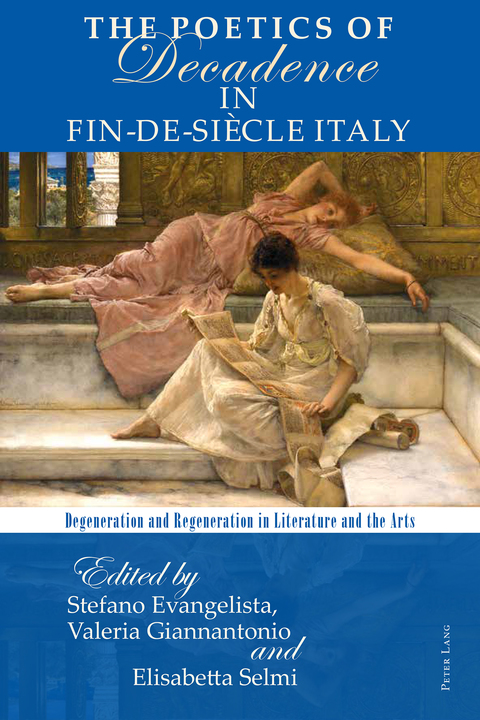 Cover image for book The Poetics of Decadence in Fin-de-Siècle Italy