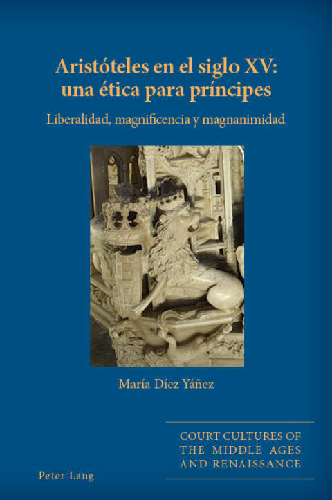 Cover image for book Aristóteles en el siglo XV: una ética para príncipes