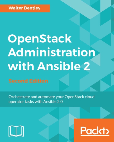 Cover image for book OpenStack Administration with Ansible 2 - Second Edition