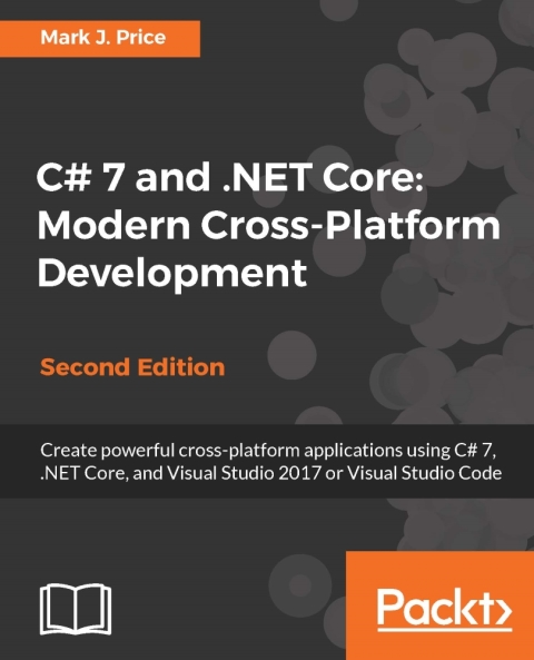 Cover image for book C# 7 and .NET Core: Modern Cross-Platform Development - Second Edition