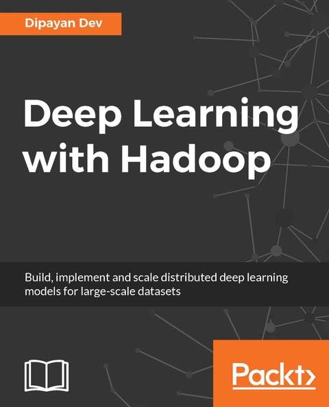 Cover image for book Deep Learning with Hadoop
