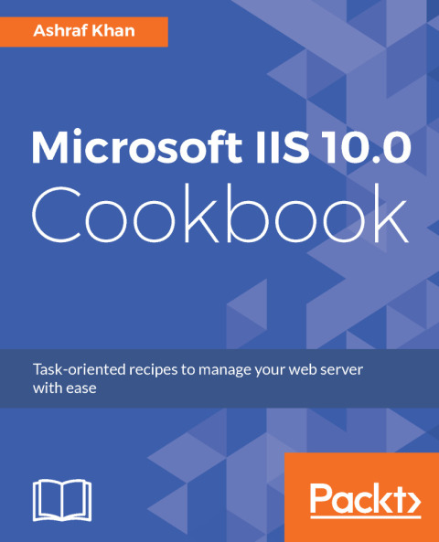 Cover image for book Microsoft IIS 10.0 Cookbook