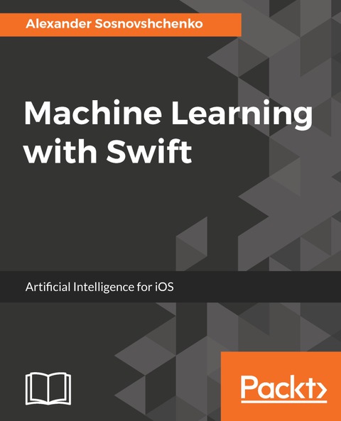 Cover image for book Machine Learning with Swift