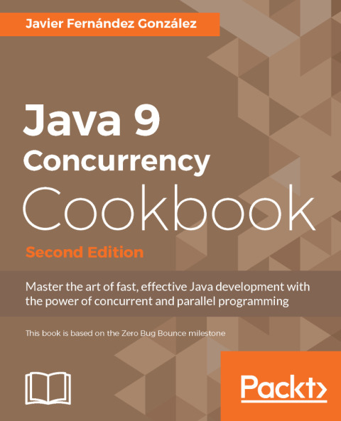 Cover image for book Java 9 Concurrency Cookbook - Second Edition