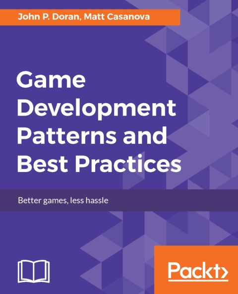 Cover image for book Game Development Patterns and Best Practices