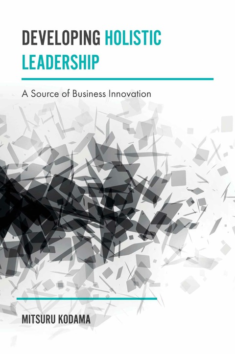 Cover image for book Developing Holistic Leadership