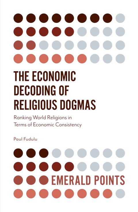 Cover image for book The Economic Decoding of Religious Dogmas
