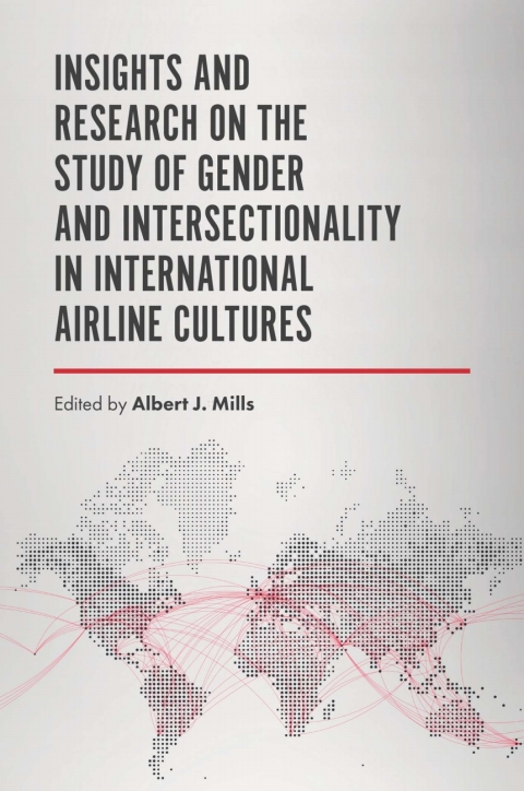 Insights and Research on the Study of Gender and Intersectionality in International Airline Cultures 