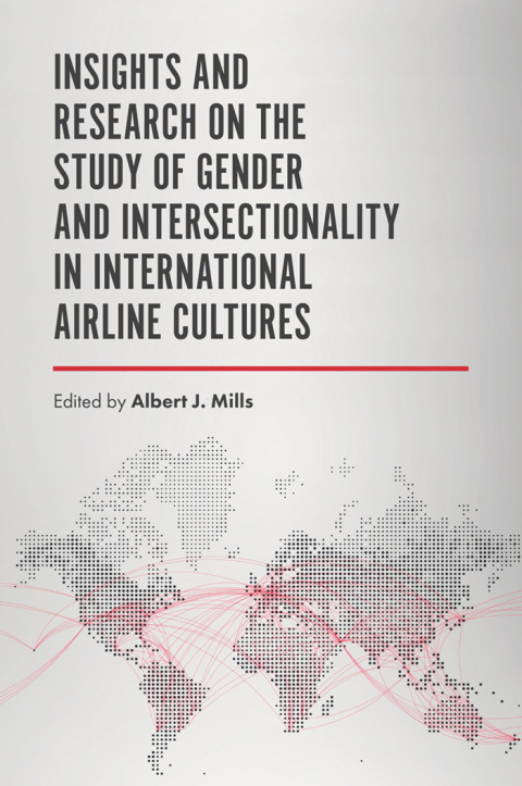 Insights and Research on the Study of Gender and Intersectionality in International Airline Cultures 