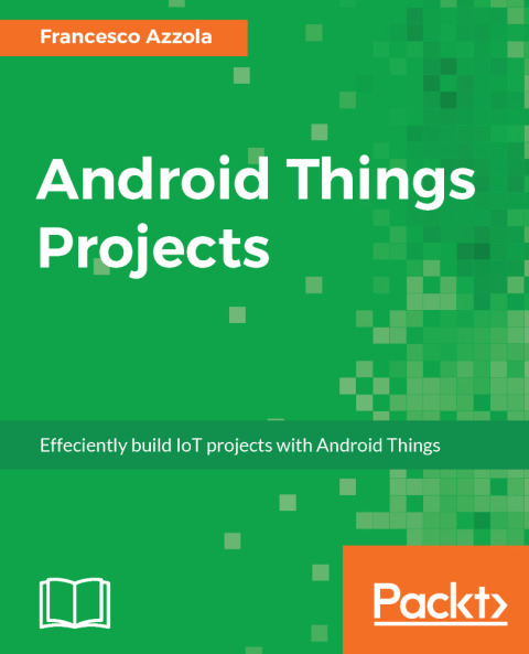 Cover image for book Android Things Projects