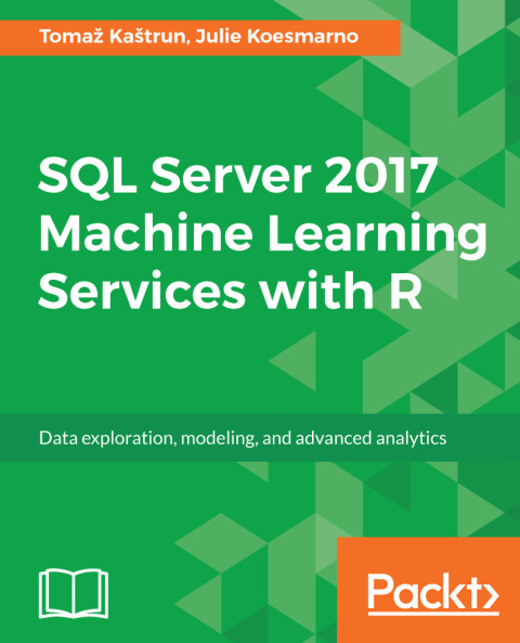 Cover image for book SQL Server 2017 Machine Learning Services with R