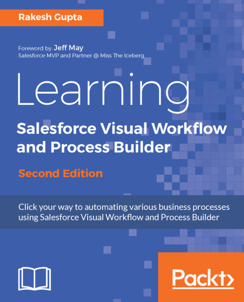 Cover image for book Learning Salesforce Visual Workflow and Process Builder - Second Edition