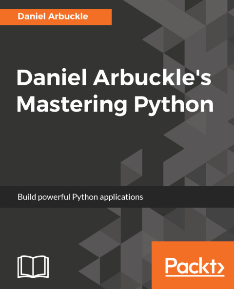 Cover image for book Daniel Arbuckle’s Mastering Python