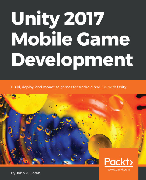Cover image for book Unity 2017 Mobile Game Development