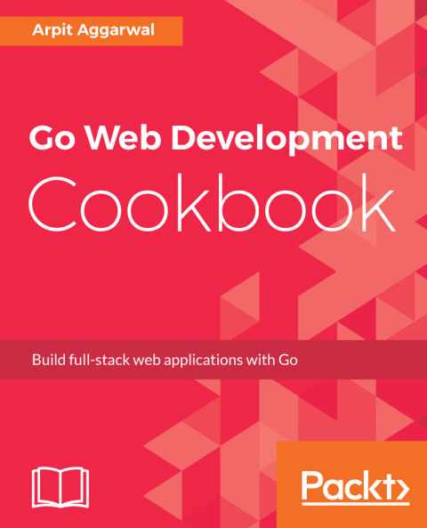 Cover image for book Go Web Development Cookbook