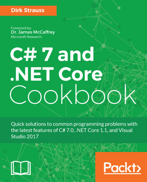 Cover image for book C# 7 and .NET Core Cookbook