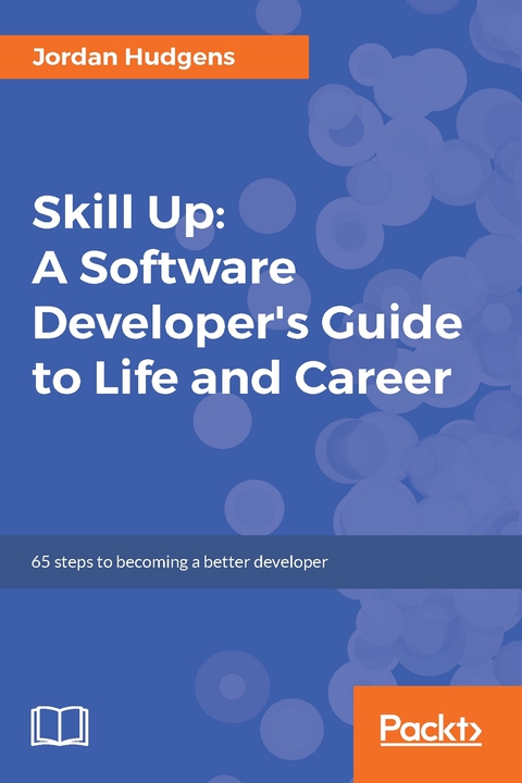 Cover image for book Skill Up: A Software Developer's Guide to Life and Career