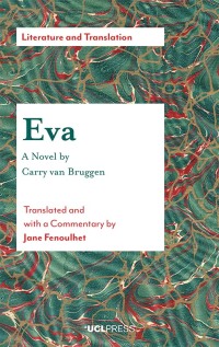 Cover image: Eva - A Novel by Carry van Bruggen 1st edition 9781787353305
