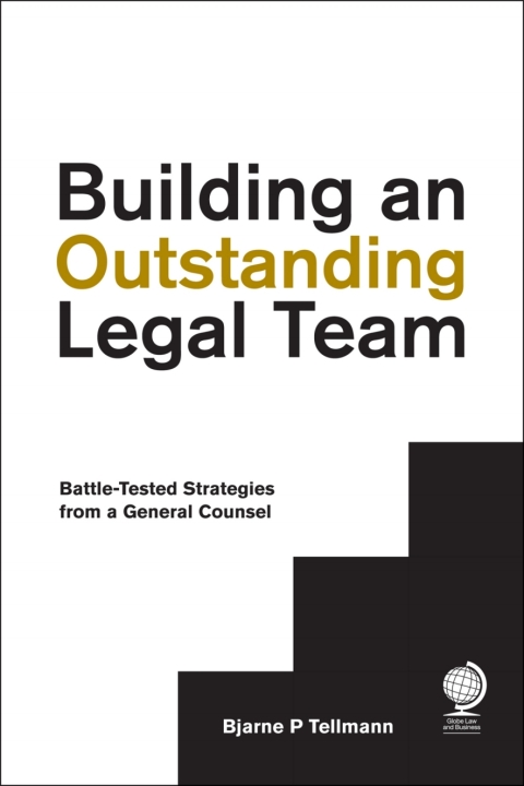 Cover image for book Building an Outstanding Legal Team