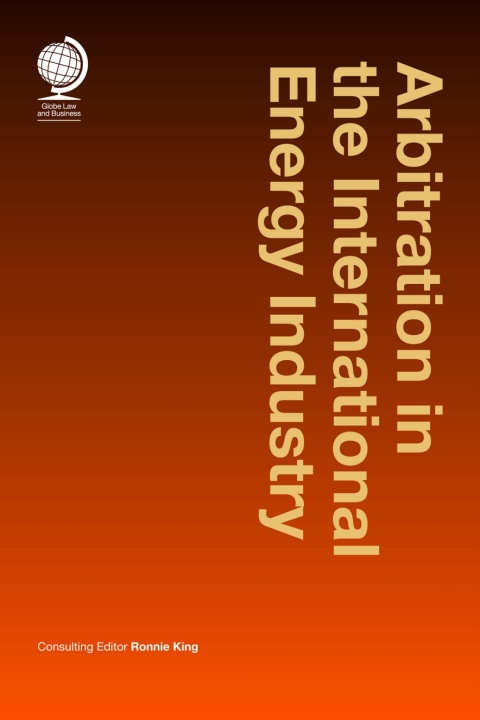 Cover image for book Arbitration in the International Energy Industry