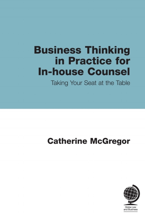Business Thinking in Practice for In-House Counsel 
