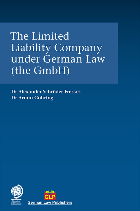 Cover image for book The Limited Liability Company under German Law (the GmbH)