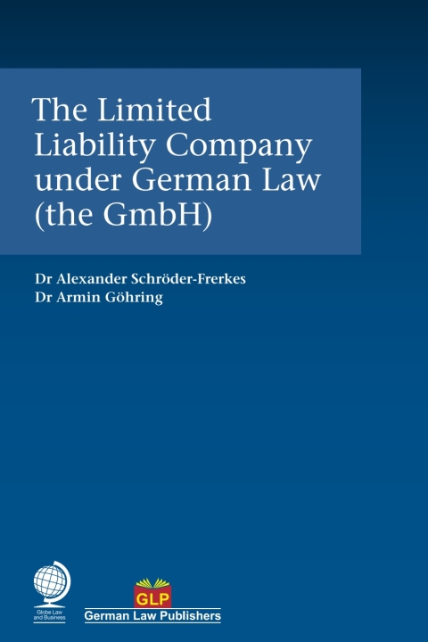 Cover image for book The Limited Liability Company under German Law (the GmbH)