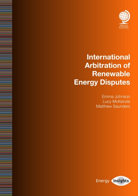 International Arbitration of Renewable Energy Disputes 