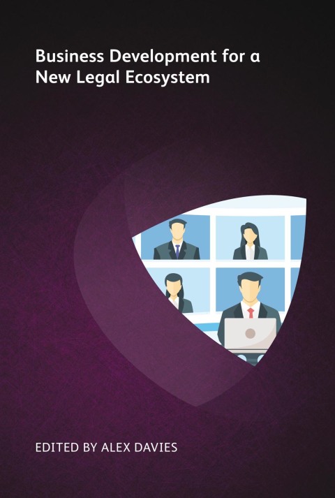 Business Development for a New Legal Ecosystem 