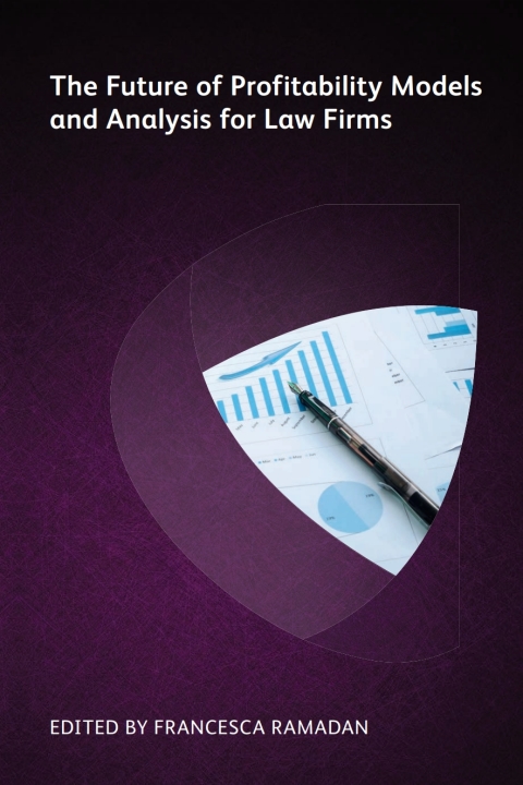 The Future of Profitability Models and Analysis for Law Firms 