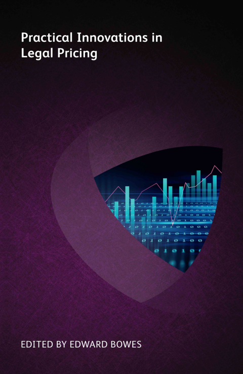 Practical Innovations in Legal Pricing 