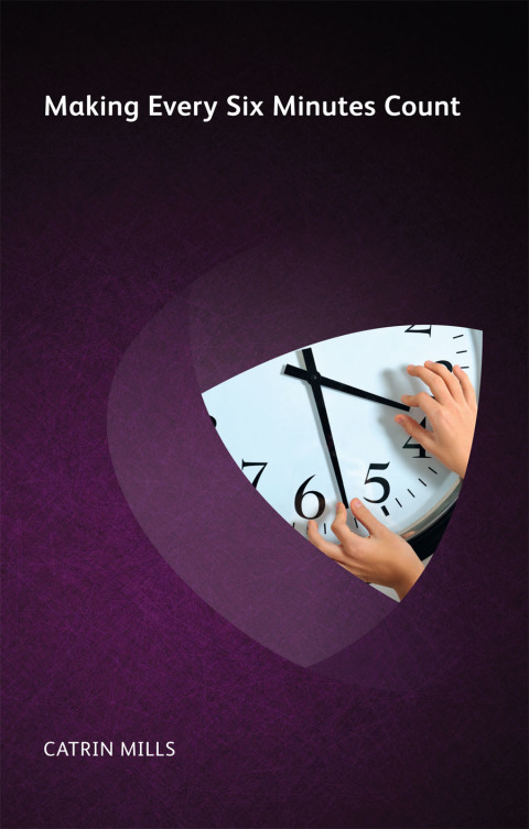 Making Every Six Minutes Count 
