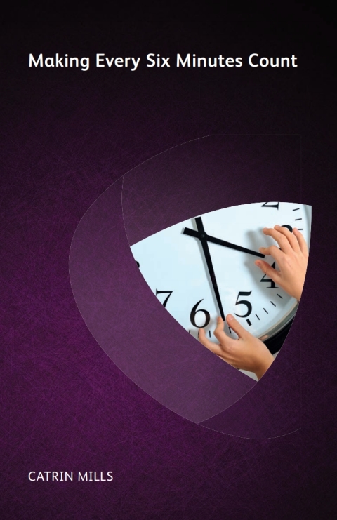 Making Every Six Minutes Count 