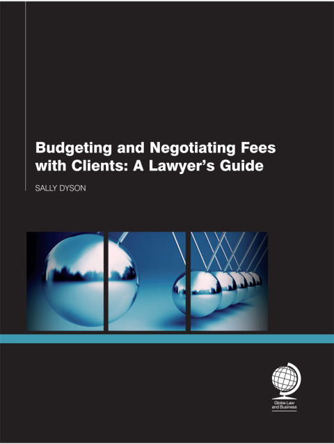 Budgeting and Negotiating Fees with Clients 