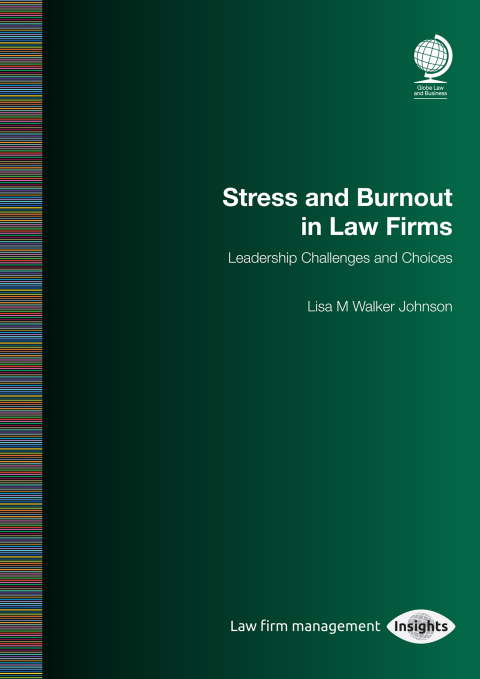 Cover image for book Stress and Burnout in Law Firms