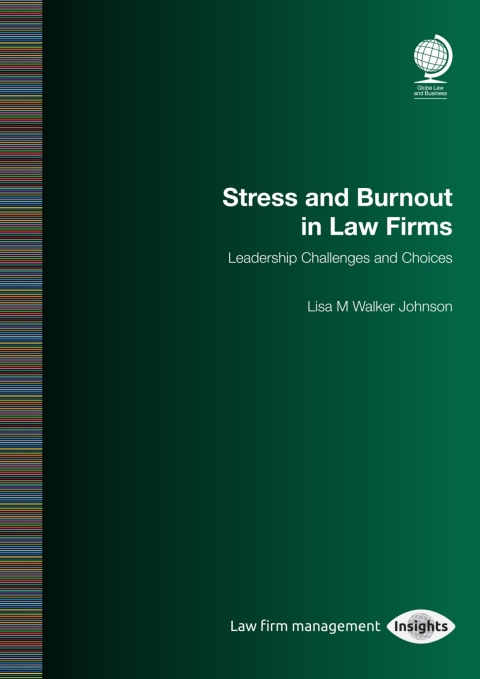 Cover image for book Stress and Burnout in Law Firms
